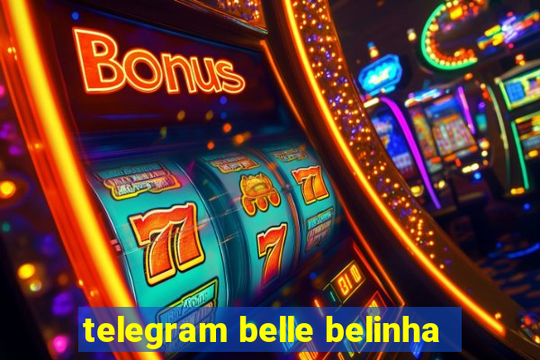 telegram belle belinha